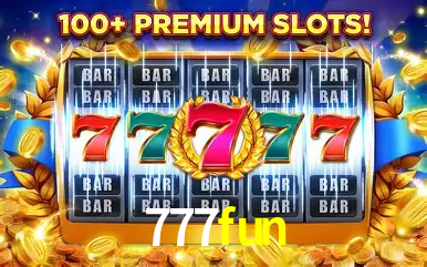 Descubra o Mundo do Cassino Online com 777fun